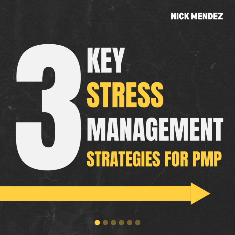 3 Key Stress Management Strategies for PMP by Nick Mendez