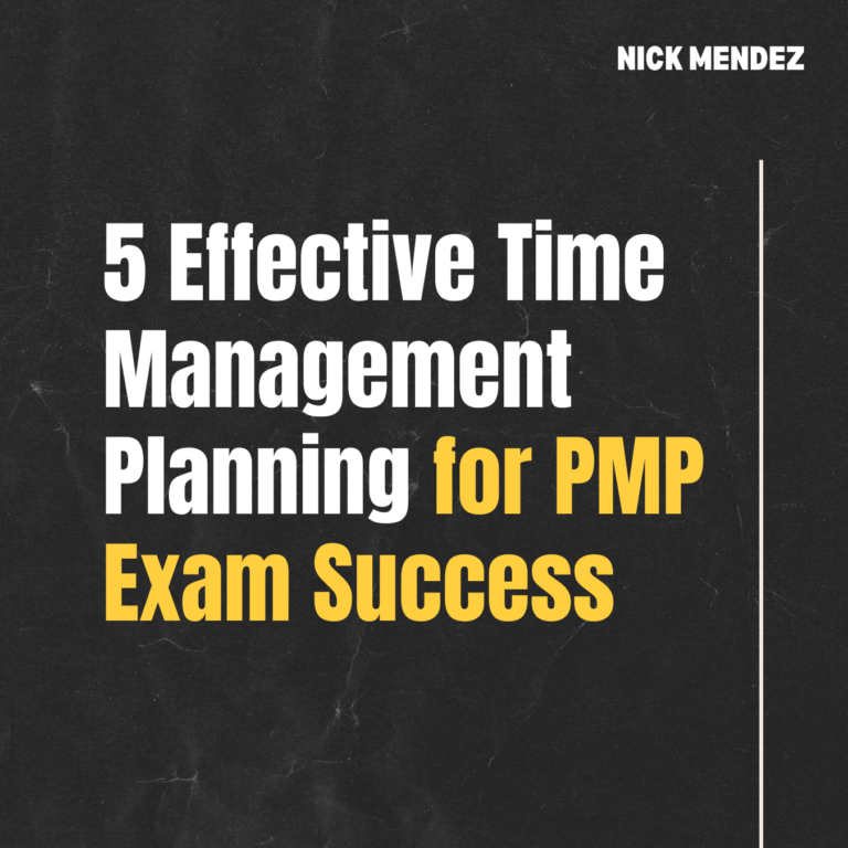 5 Effective Time Management Planning for PMP Exam Success by Nick Mendez